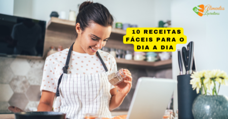 10 RECEITAS FÁCEIS PARA O DIA A DIA